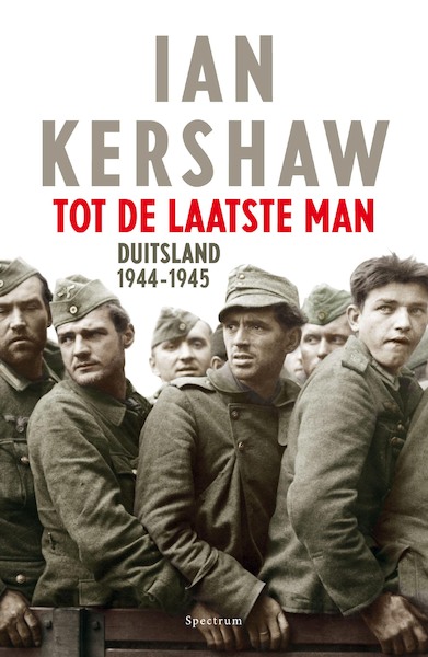 Tot de laatste man - Ian Kershaw (ISBN 9789000315000)