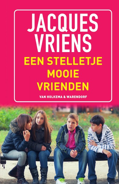 Een stelletje mooie vrienden - Jacques Vriens (ISBN 9789000345731)