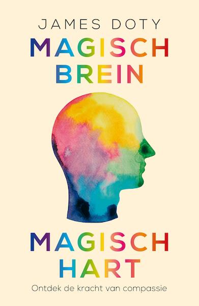 Magisch brein, magisch hart - James Doty (ISBN 9789044971613)