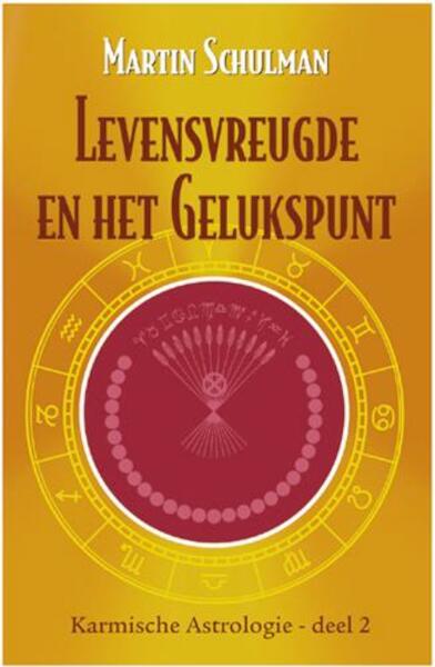 Karmische astrologie 2 Levensvreugde en het gelukspunt - M. Schulman (ISBN 9789063782085)