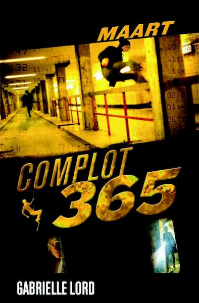 Complot 365 Maart - Gabrielle Lord (ISBN 9789020649031)