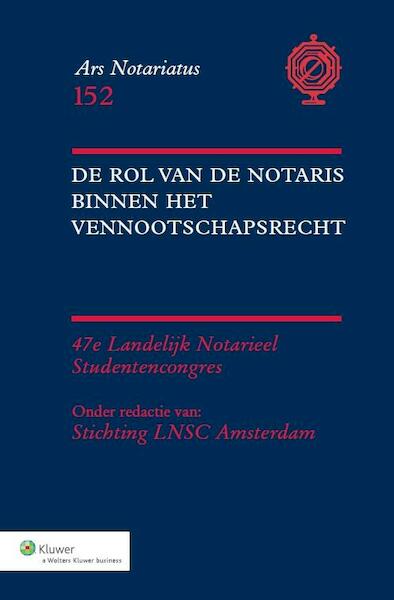 De rol van de notaris binnen het vennootschapsrecht - (ISBN 9789013112764)