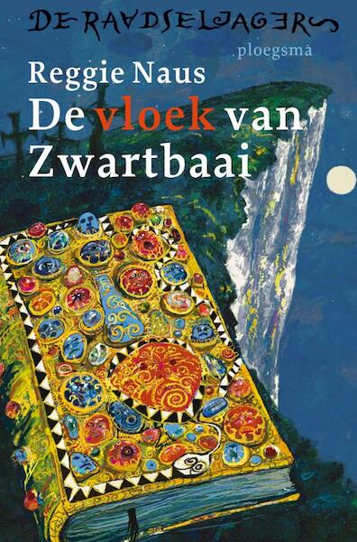 De vloek van zwartbaai - Reggie Naus (ISBN 9789021670270)