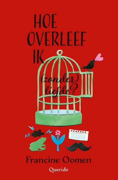 Hoe overleef ik (zonder) liefde? - Francine Oomen (ISBN 9789045117669)