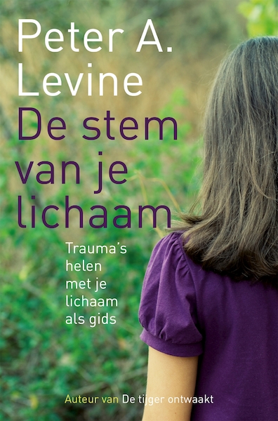 De stem van je lichaam - Peter Levine (ISBN 9789069639741)