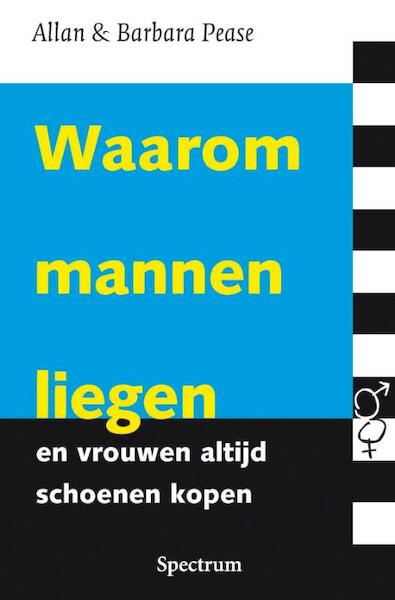 Waarom mannen liegen en vrouwen altijd schoenen kopen - A. Pease, B. Pease (ISBN 9789027479280)