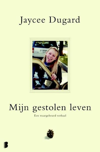 Mijn gestolen leven - Jaycee Dugard (ISBN 9789460929021)