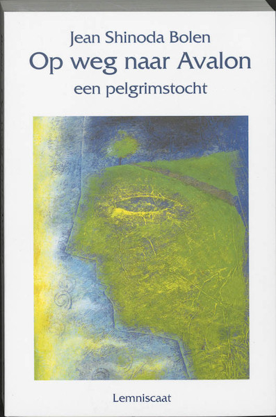 Op weg naar Avalon - Jean Shinoda Bolen (ISBN 9789060699621)