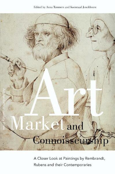 Art Market and Connoisseurship - Anna Tummers, Koenraad Jonckheere (ISBN 9789048502370)
