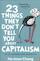 23 Things They Don't Tell You About Capitalism