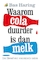 Waarom cola duurder is dan melk