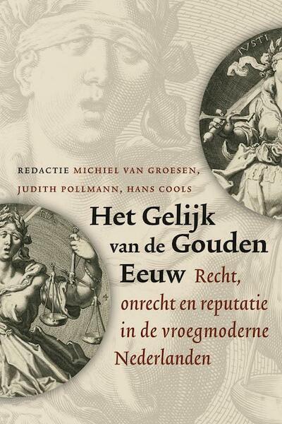 Het gelijk van de Gouden Eeuw - (ISBN 9789087044534)