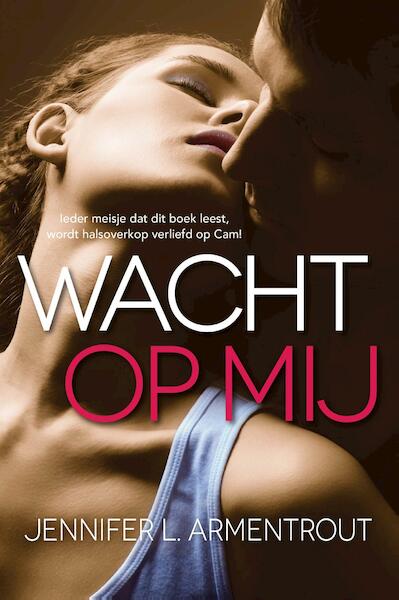 Wacht op mij - Jennifer L. Armentrout (ISBN 9789401908368)