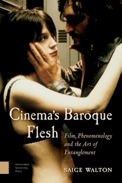 Cinema's baroque flesh - Saige Walton (ISBN 9789089649515)
