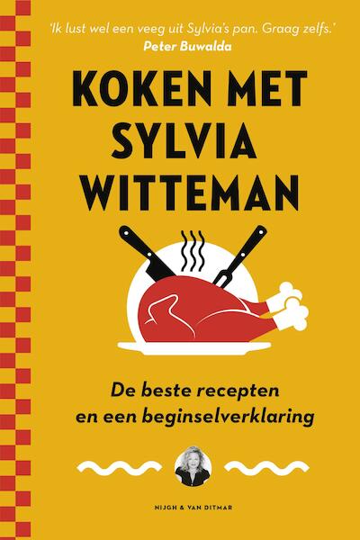 Koken met Sylvia Witteman - Sylvia Witteman (ISBN 9789038803487)
