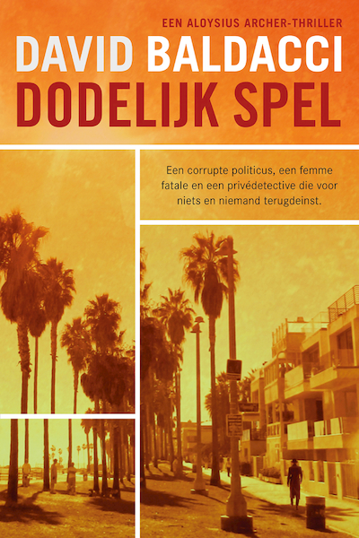 Dodelijk spel - David Baldacci (ISBN 9789044932706)