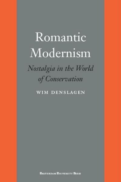 Romantic Modernism - Wim Denslagen (ISBN 9789089641038)