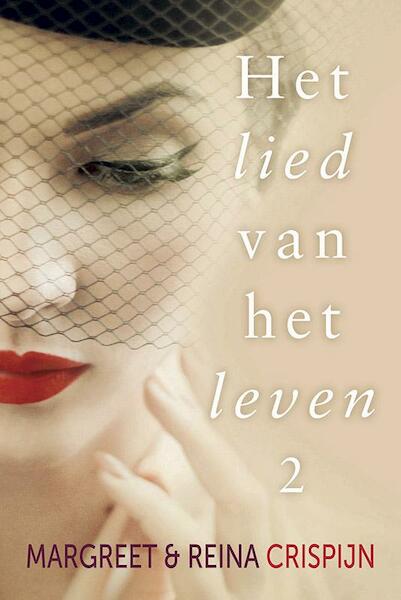 Het lied van het leven 2 - Margreet Crispijn, Reina Crispijn (ISBN 9789401902489)