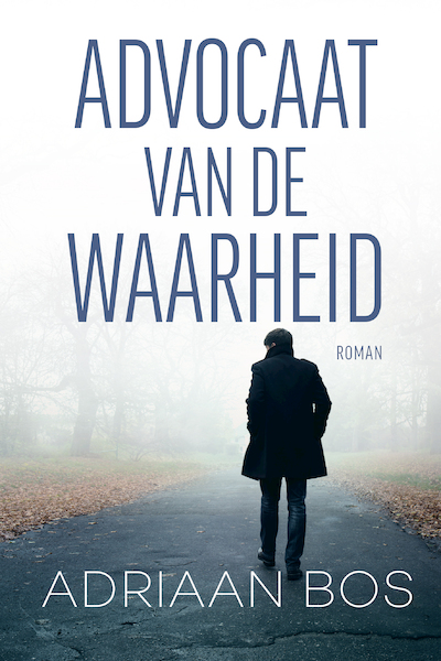 Advocaat van de waarheid - Adriaan Bos (ISBN 9789464374391)