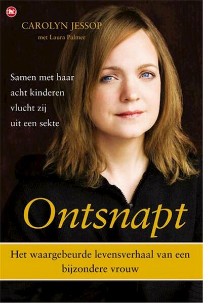 Ontsnapt - Carolyn Jessop (ISBN 9789044325980)