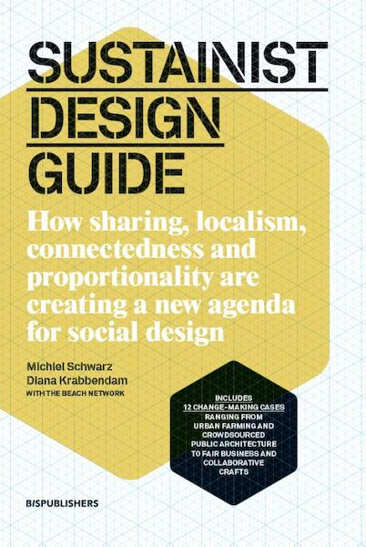 Sustainist design primer - Michiel Schwarz, Diana Krabbendam (ISBN 9789063692834)