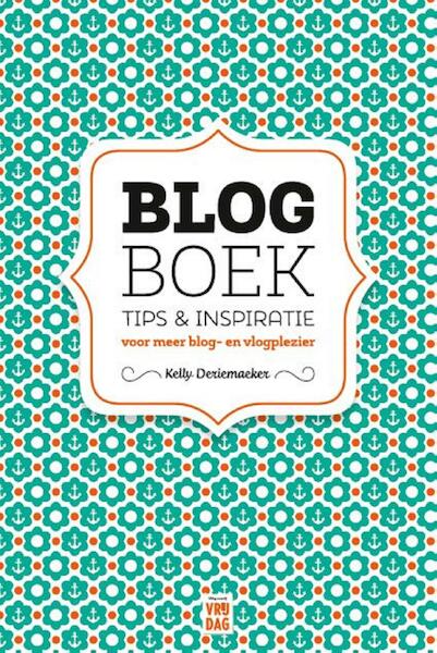 Blogboek - Kelly Deriemaeker (ISBN 9789460015502)