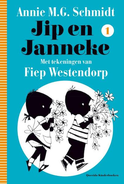 Jip en Janneke 1 - Annie M.G. Schmidt (ISBN 9789045110486)