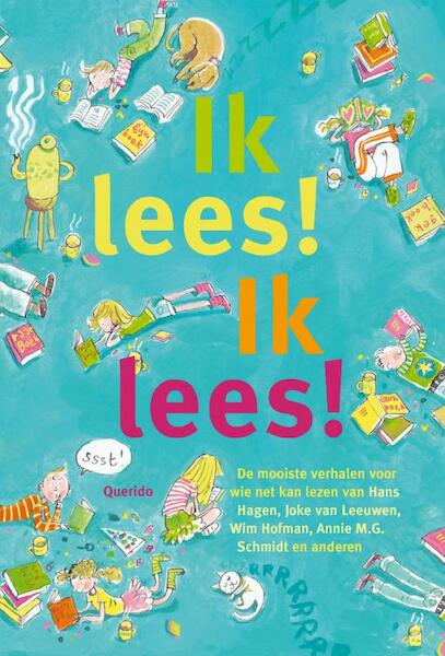 Ik lees! Ik lees! - Hans Hagen, Annemie Heymans, Margriet Heymans, Wim Hofman, Joke van Leeuwen, Els Pelgrom, Annie M.G. Schmidt (ISBN 9789045111032)