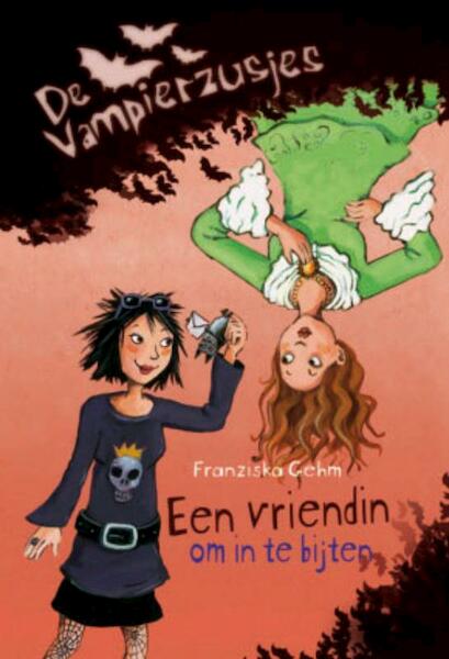 Een vriendin om in te bijten - Franziska Gehm (ISBN 9789025111243)