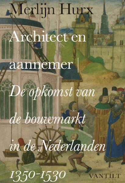 Architect en aannemer - Merlijn Hurx (ISBN 9789460040795)