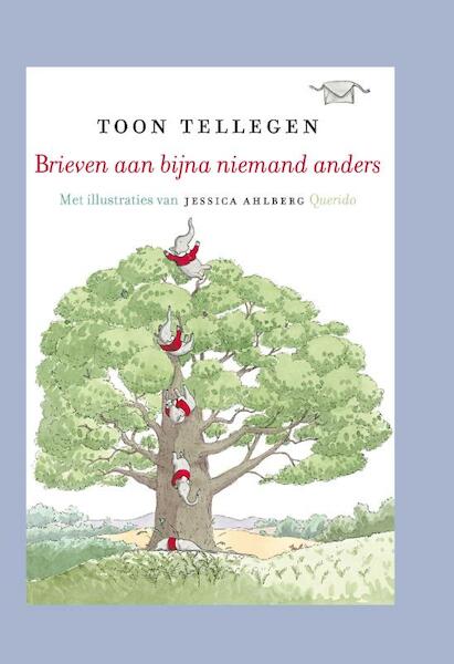 Brieven aan bijna niemand anders - Toon Tellegen (ISBN 9789045113203)