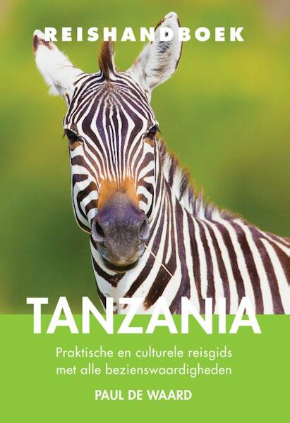 Tanzania - Paul de Waard (ISBN 9789038924540)