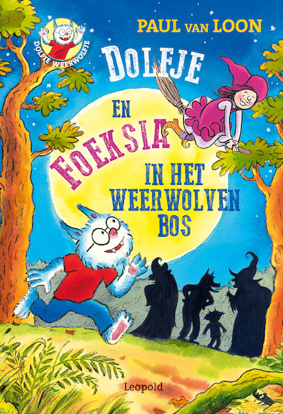 Dolfje en Foeksia in het Weerwolvenbos - Paul van Loon (ISBN 9789025881825)