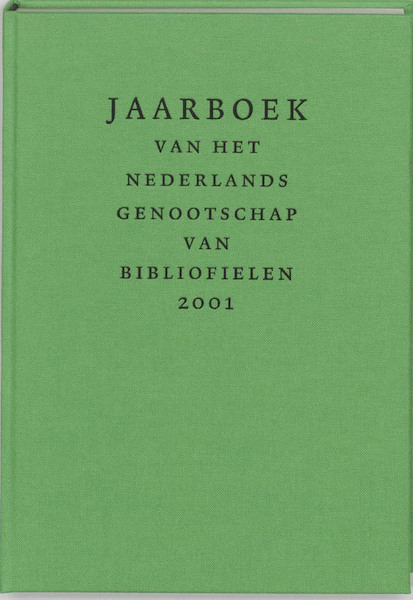Jaarboek van het Nederlands Genootschap van Bibliofielen 2001 - Gerard Jaspers, (ISBN 9789076452043)
