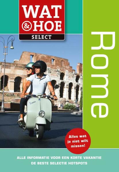 Wat & Hoe select Rome - (ISBN 9789021552026)