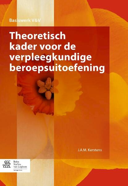 Theoretisch kader voor de verpleegkundige beroepsuitoefening - (ISBN 9789036804929)