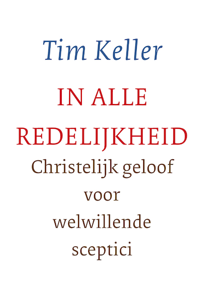 In alle redelijkheid - Tim Keller (ISBN 9789051947212)
