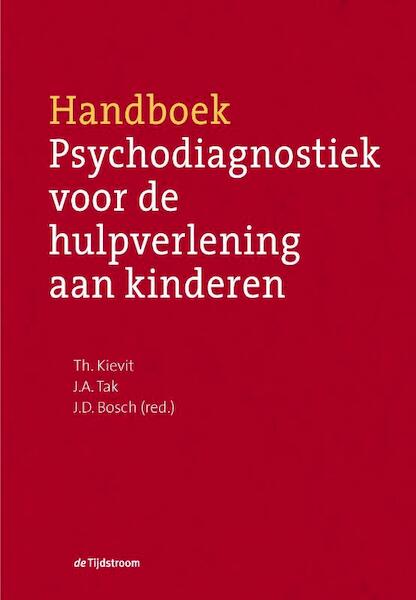 Handboek psychodiagnostiek voor de hulpverlening aan kinderen - (ISBN 9789058980328)