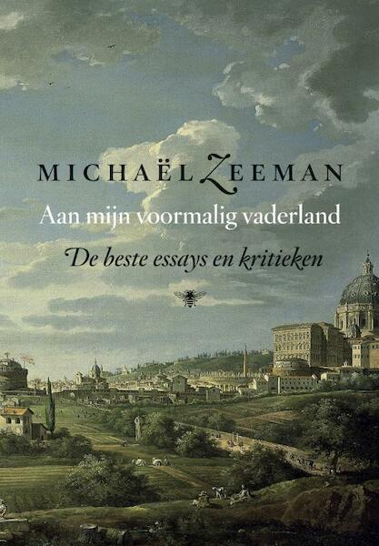 Aan mijn voormalige vaderland - Michaël Zeeman (ISBN 9789023454250)