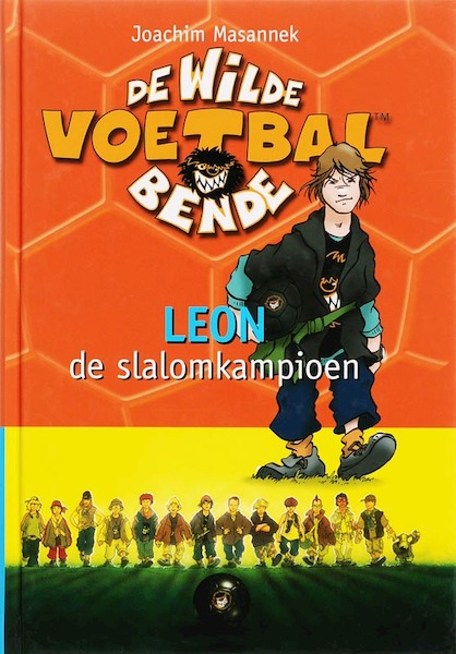 De wilde voetbalbende 1 Leon, de slalomkampioen - Joachim Masannek (ISBN 9789021619095)