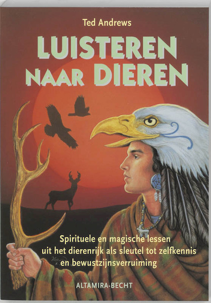 Luisteren naar dieren - Ted Andrews (ISBN 9789023009290)