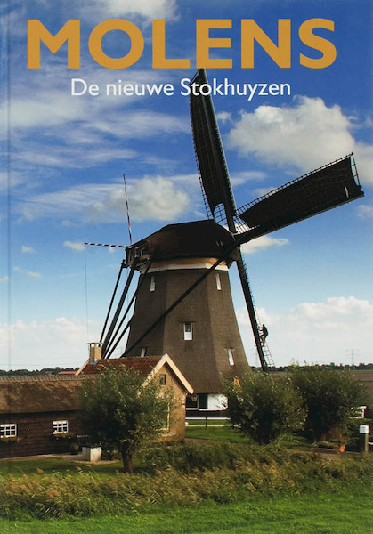 Molens - F. Stokhuyzen, L.M. Endedijk (ISBN 9789040087851)