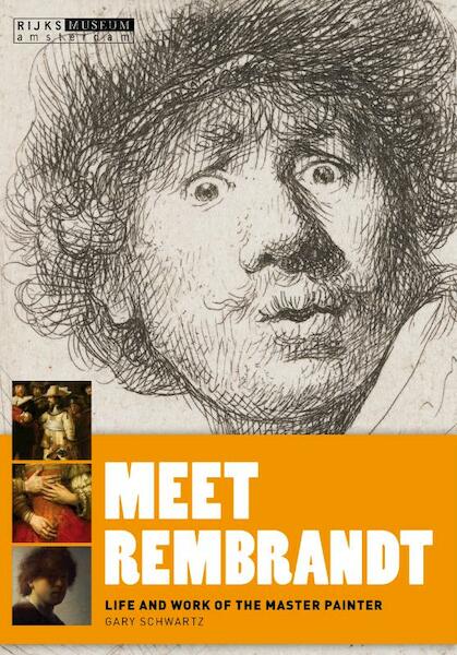 Meet Rembrandt - Gary Schwartz (ISBN 9789086890576)