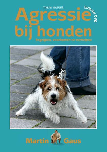 Agressie bij honden - Martin Gaus (ISBN 9789052106755)