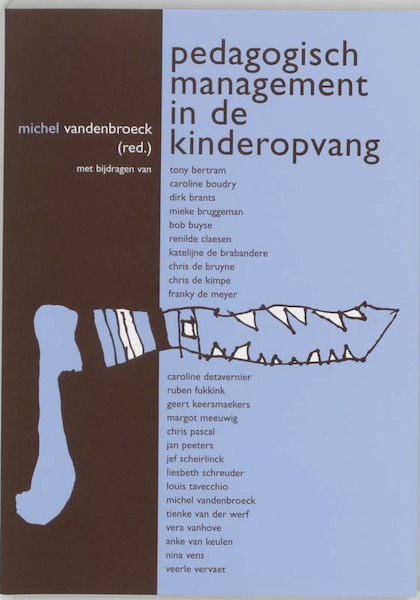 Pedagogisch Management in de kinderopvang - (ISBN 9789066656840)