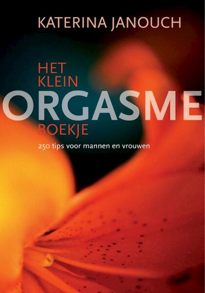 Het klein orgasmeboekje - Katerina Janouch (ISBN 9789069639789)