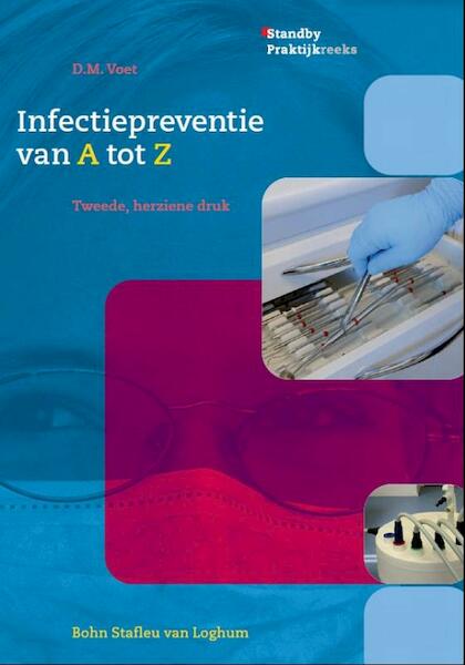 Infectiepreventie van A tot Z - D.M. Voet (ISBN 9789031387434)