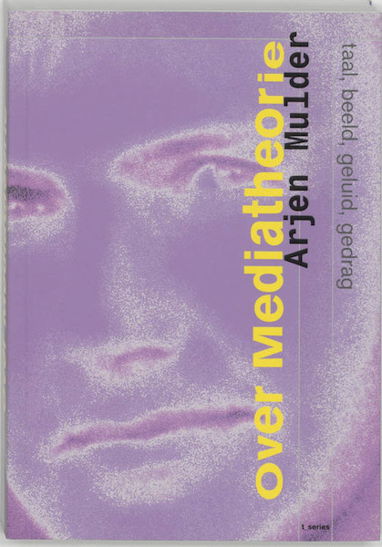 Over mediatheorie - A. Mulder, Arjen Mulder (ISBN 9789056623876)