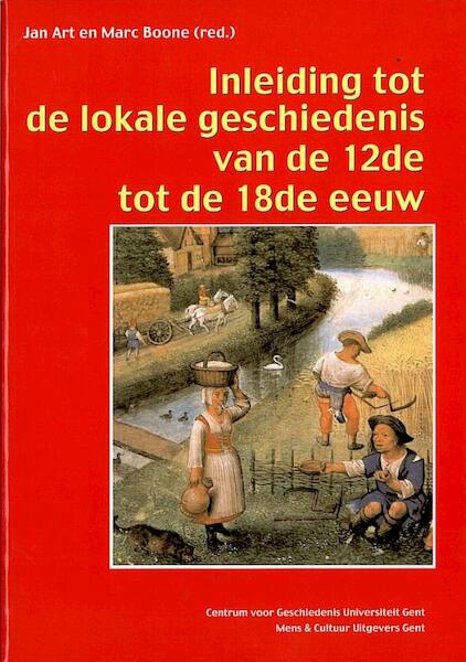 Inleiding tot de lokale geschiedenis van de 12de tot de 18de eeuw - J. Art (ISBN 9789077135075)