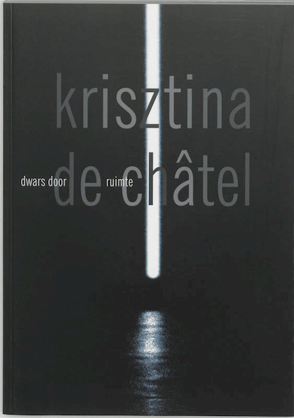 Krisztina de Chatel dwars door de ruimte - (ISBN 9789064036040)